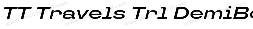TT Travels Trl DemiBold Italic字体转换